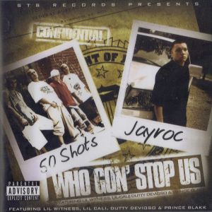 50 shots jayroc who gon stop us Baton Rouge,LA front.jpg