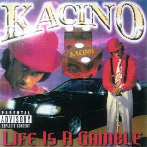 Kacino-Life is a Gamble.jpg