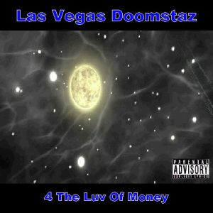 Las Vegas Doomstaz - 4 The Luv Of Money - Front.jpg