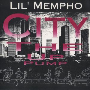 Lil' mempho pump up the city TN front.jpg