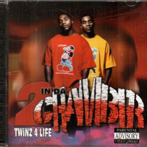 2 IN DA CHAMBER - TWINZ 4 LIFE.JPG