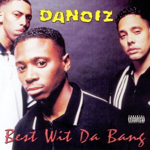 Danoiz Best wit da bang KS front.jpg