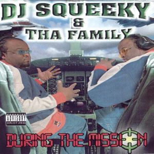 Dj Squeeky & The Family - During The Mission_Front.jpg