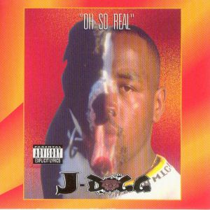 J-Dogg - Oh So Real (Front).jpg