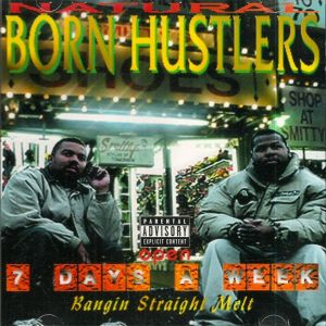 Natural born hustlers bangin straight melt Cincinnati, OH 2000 front.jpg