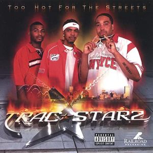 Trac Starz too hot for the streets Memphis TN front.jpg