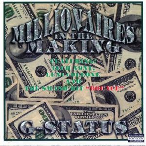 G-Status millionaires in the making KS front 1.jpg