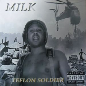 Milk Teflon Soldier NM front.jpg