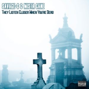 Savage-C Mista Cane they listen closer when you're dead CA front.jpg