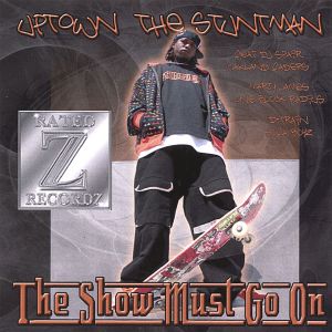 Uptown the stuntman the show must go on front.jpg