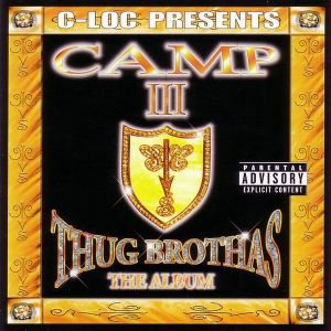 C-Loc presents camp III - thug brothers (front).jpg