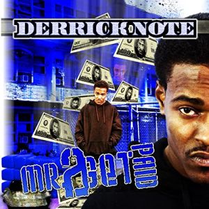 Derrick Note Mr. 2 Get Paid WI front.jpg