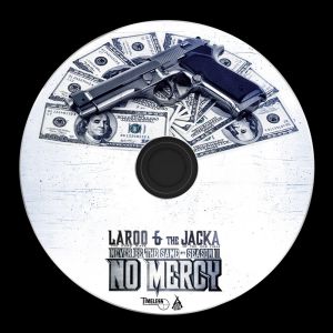 Laroo, The Jacka – No Mercy Never Be The Same - Season II 5.jpg
