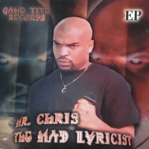 Mr. Chris the mad lyricist NE front.jpg