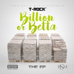 T-Rock-Billion-or-Betta.jpg