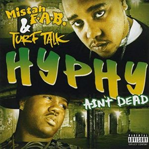 Turf Talk & Mistah F.A.B. – Hyphy Ain't Dead.jpg