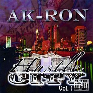 Various AK-Ron Hustle City OH Vol. 1 front.jpg