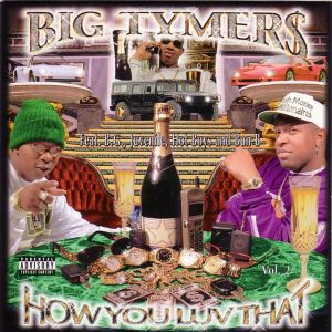 big tymers - how you luv that vol.2 (Front).jpg