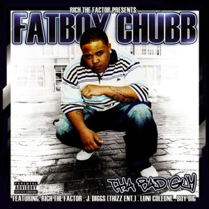 Fatboy Chubb Tha Bad Guy KCMO front.jpg