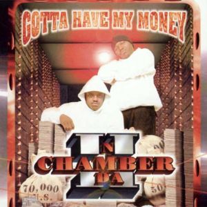 II_N_Da_Chamber-Gotta_Have_My_Money-Front.jpg