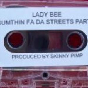 Lady Bee Sumthin Fa Da Streets Part 1.jpg