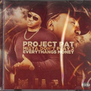 Project Pat - Mista Don't Play 2 Everythangs Money 2.jpg
