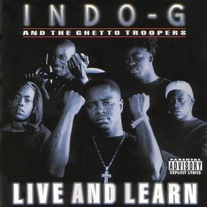 indo_g_&_ghetto_troopers-live_&_learn-front.jpg