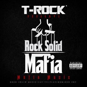 t-rock_Rock-Solid-Mafia-Mafia-Music-Front-Cover.jpg