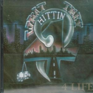 4 Life What They Hitten 4 Pontiac-Chicago.JPG