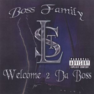 Boss Family Welcome 2 Da Boss front.jpg