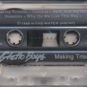 Ghetto Boys Making Trouble Tape 2.JPG