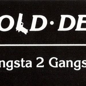 Gold Dee gangsta 2 gangsta KY front.jpg