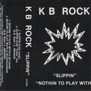 K B Rock Slippin Houston, TX tape.jpg