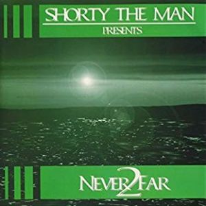 Shorty the Man Never 2 Far Dallas, TX front.jpg