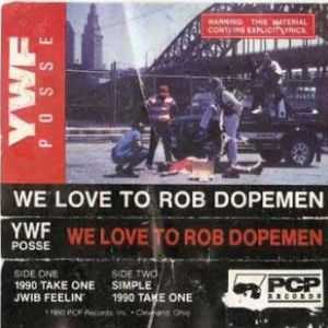 YWF Posse we love to rob dopemen OH tape.jpg