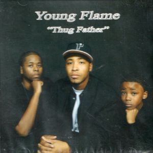 Young Flame Thug Father MS front.jpg