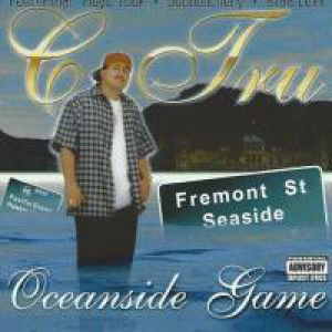 C-Tru (Oceanside Game Records, Oceanside Records) in Seaside | Rap 