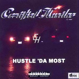 Certified Hustlaz hustle da most TX front.jpg