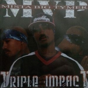 MVP Mista Big Tymer Triple Impact CO front.jpg