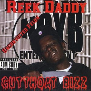 Reek Daddy Cutthoat Bizz CA front.jpg