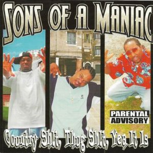 Sons Of A Maniac country shit thug shit GA front.jpg