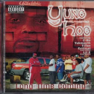 Yung Hog Long Time Coming Tulsa, OK front with case.jpg