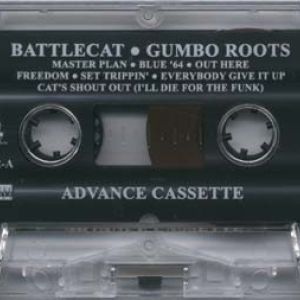 Gumbo Roots by Battlecat (Tape 1995 Lifestyles Records) in Los