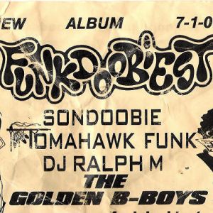 The Golden B-Boys By Funkdoobiest (CD 2009 Funkdoobiest Music) In Los ...