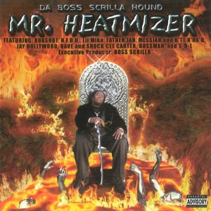 Boss Scrilla Mr. Heatmizer KY front.jpg