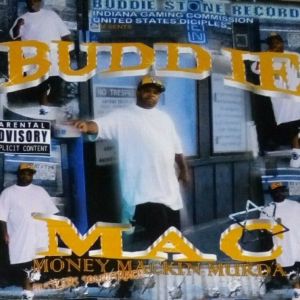 Buddie mac money mackin murda IN front 2.jpg
