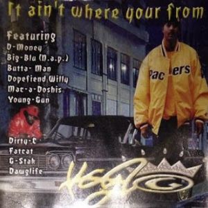 Keylo-G it ain't where your from Indianapolis,IN front.jpg