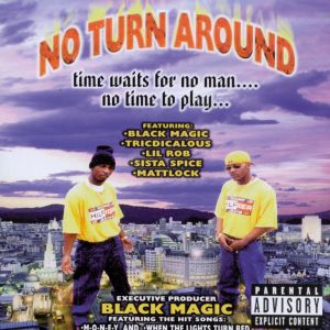 No Turn Around time waits for no man no time to play front.jpg