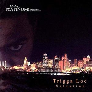 Trigga Loc Salvation KCKS front.jpg