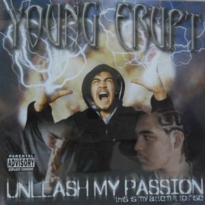 Young Erupt unleash my passion CA front.jpg